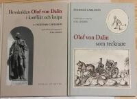 Olof von Dalin som tecknare + Hovskalden Olof von Dalin i konflikt och knipa