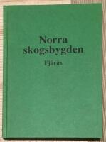 Norra skogsbygden Fj&auml;r&aring;s