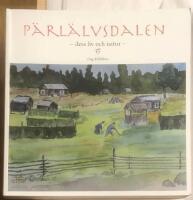 P&auml;rl&auml;lvsdalen : dess liv och natur
