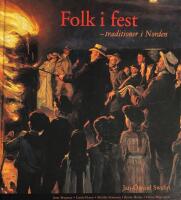 Folk i fest : traditioner i Norden