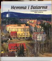 Hemma i Dalarna : fotografiska minnesbilder
