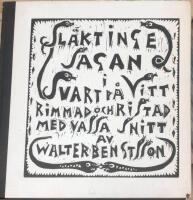 Sl&auml;ktingesagan i svart p&aring; vitt... - signerad