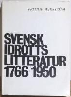 Svensk idrottslitteratur 1766-1950. Bibliografisk f&ouml;rteckning.
