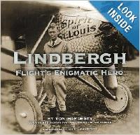 Lindbergh : flight's enigmatic hero