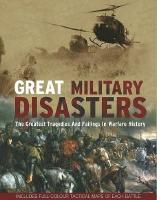 GREAT MILITARY DISASTERS