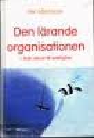 Den l&auml;rande organisationen - fr&aring;n vision till verklighet
