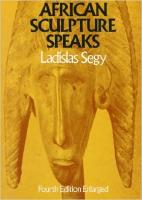 African Sculpture Speaks 4th Edition Enlarged