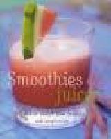 Smoothies & juicer L&auml;ckra recept som frestar och inspirerar