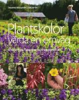 Plantskolor v&auml;rda en omv&auml;g