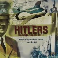 HITLERS hemliga vapen del 1