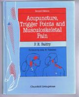 ACUPUNCTURE, TRIGGER POINTS and MUSCULOSKELETAL PAIN 