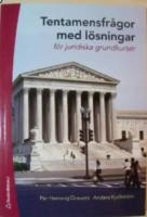 Tentamensfr&aring;gor med l&ouml;sningar f&ouml;r juridiska grundkurser