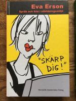 "Sk&auml;rp dig!" : spr&aring;k och k&ouml;n i utbildningsmilj&ouml;