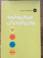 Sm&aring;barns utevistelse - Naturorientering, lek och r&ouml;relse