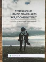 Stockholms Handelskammares Skiljedomsinstitut : en handbok och regelkommentar för skiljeförfaranden