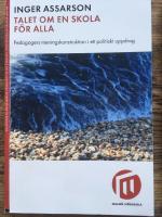Talet om en skola f&ouml;r alla : pedagogers meningskonstruktion i ett politiskt uppdrag