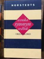 Norstedts svenska synonymordbok : Ord f&ouml;r ord