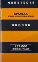 Norstedts spanska ordbok : spansk-svensk, svensk-spansk : 127.000 ord och fraser