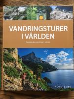 Vandringsturer i V&auml;rlden : spektakul&auml;ra vandringar i v&auml;rlden