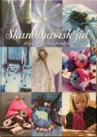 Skandinavisk jul : julpyssel f&ouml;r hela familjen