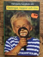 Familjens handbok om f&auml;stingar, loppor och l&ouml;ss