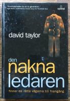 Den Nakna ledaren - finner de r&auml;tta v&auml;garna till framg&aring;ng