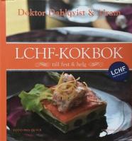Doktor Dahlqvist och Airams LCHF-kokbok till fest och helg