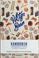 Viktiga barn : familjehandbok om &ouml;vervikt och h&aring;llbara vardagsvanor