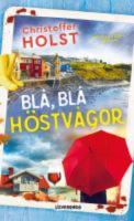 Bl&aring;, bl&aring; h&ouml;stv&aring;gor