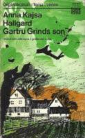 Gartru Grinds son - Dramatiskt sl&auml;ktepos i Gotl&auml;ndsk milj&ouml;.