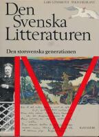 Den svenska litteraturen - Den storsvenska generationen