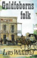 Guldfeberns folk : en &auml;ventyrsroman