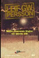 Mellan sommarens l&auml;ngtan och vinterns k&ouml;ld