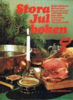 Stora julboken : helgtraditioner, mat och bak, pyssel och pynt, julklappar att g&ouml;ra sj&auml;lv, lekar, knep och kn&aring;p, tips och julst&ouml;k