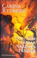 Den som v&auml;ssar vargars t&auml;nder