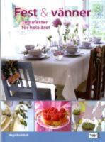 Fest & v&auml;nner : Temafester f&ouml;r hela &aring;ret