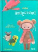 Virka amigurumi : s&ouml;ta sm&aring; gl&auml;djespridare