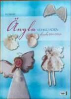 &Auml;nglaverkstaden : himla bra id&eacute;er