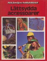 L&auml;ttsydda accessoarer