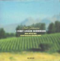 I vinet ligger sanningen