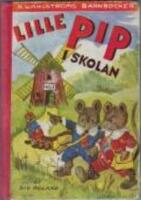 Lille Pip i skolan - ber&auml;ttelse f&ouml;r barn