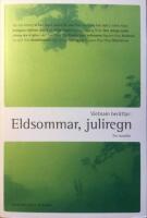 Vietnam ber&auml;ttar: Eldsommar, juliregn : tio noveller