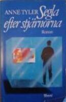 Segla efter stj&auml;rnorna : [roman]
