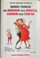 Barns tankar om mormor och morfar, farmor och farfar