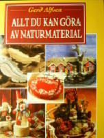 Allt du kan g&ouml;ra av naturmaterial