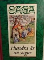 Hundra &aring;r av sagor : Barnbiblioteket Saga