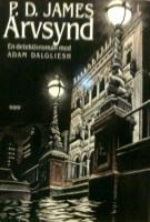 Arvsynd : [en detektivroman med Adam Dalgliesh]