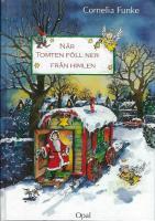 N&auml;r tomten f&ouml;ll ner fr&aring;n himlen