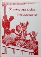 Kaktus och andra fetbladsv&auml;xter
