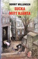 Sucka mitt hj&auml;rta
